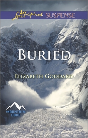 Buried by Elizabeth Goddard