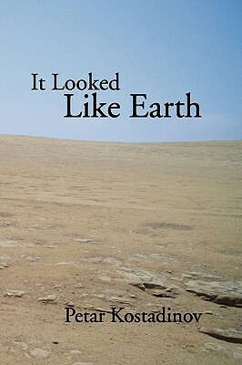 It Looked Like Earth by Petar Kostadinov
