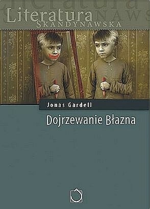 Dojrzewanie błazna by Iwona Jędrzejewska, Jonas Gardell