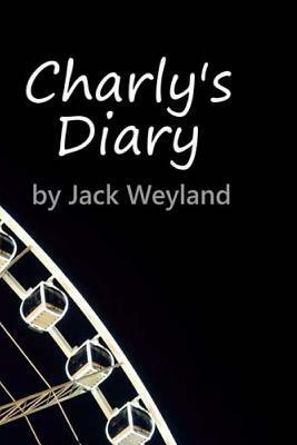 Charly's Diary by Jack Weyland