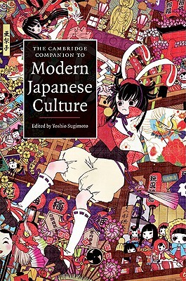 The Cambridge Companion to Modern Japanese Culture by 