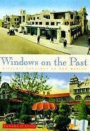 Windows on the Past: Historic Lodgings of New Mexico by Sandra Lynn