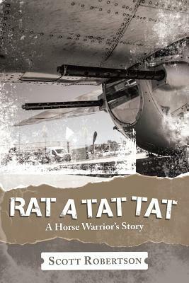 Rat a Tat Tat: A Horse Warrior's Story by Scott Robertson