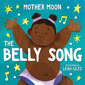 The Belly Song by Mother Moon