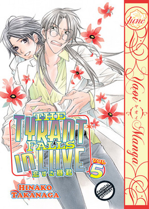 The Tyrant Falls in Love, Volume 5 by Hinako Takanaga