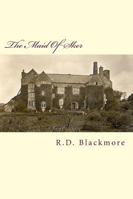 The Maid Of Sker by R.D. Blackmore