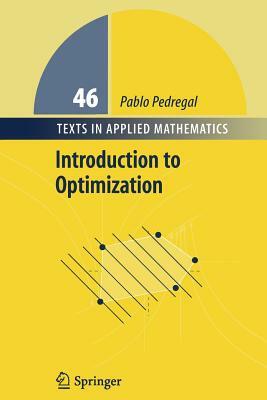 Introduction to Optimization by Pablo Pedregal