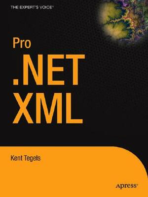Pro .Net XML by Daniel Cazzulino, Kent Tegels