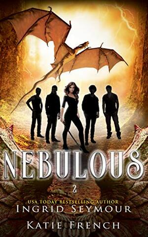 Nebulous by Katie French, Ingrid Seymour