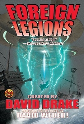 Foreign Legions by David Drake, S.M. Stirling, Mark L. Van Name, David Weber, Eric Flint