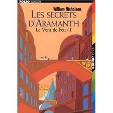 Les Secrets d'Aramanth by William Nicholson