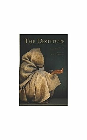 The Destitute Kitab Al-Masakin by Mustafa Sadiq al-Rafi I, Yusuf Talal DeLorenzo