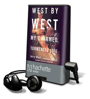 West by West: My Charmed, Tormented Life by Jerry West