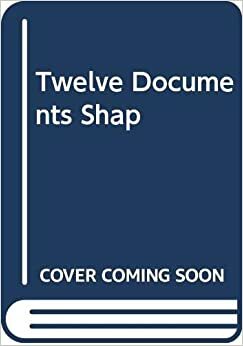 Twelve Documents That Shaped the World by Mort Gerberg, Jerome Agel