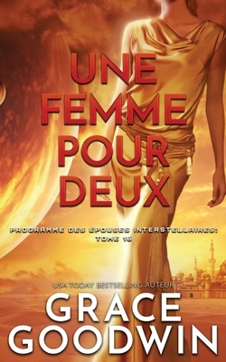 Une Femme Pour Deux by Grace Goodwin