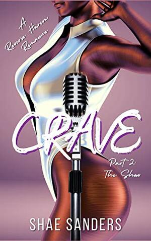 Crave Part 2 by Shae Sanders