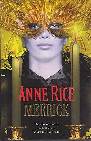 Merrick by Anne Rice