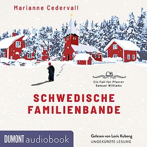 Schwedische Familienbande by Marianne Cedervall