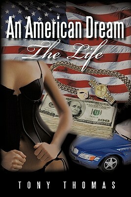 An American Dream: The Life by Tony Thomas