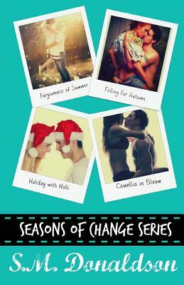 Seasons of Change Series by S.M. Donaldson, Chelly Peeler
