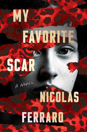 My Favorite Scar by Nicolás Ferraro