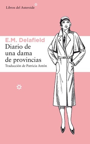 Diario de una dama de provincias by E.M. Delafield