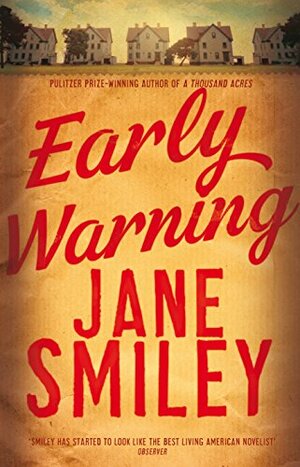 Early Warning: The Last Hundred Years Trilogy 2 by Jane Smiley