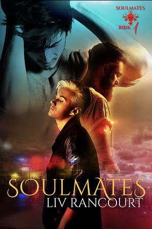 Soulmates by Liv Rancourt