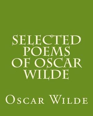 Selected Poems Of Oscar Wilde by Oscar Wilde