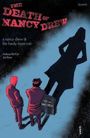 Nancy Drew & The Hardy Boys: The Death of Nancy Drew #1 by Anthony Del Col