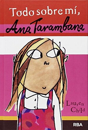 Todo sobre mÃ¯Â¿Â½, Anna Tarambana by Lauren Child