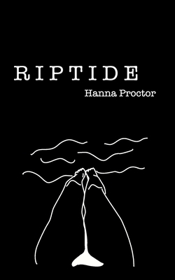 Riptide by Hanna Proctor