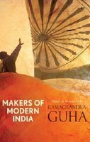 Makers of Modern India by Ramachandra Guha