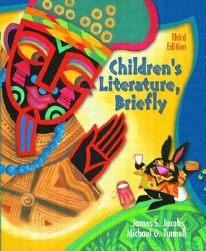 Children's Literature, Briefly by James S. Jacobs