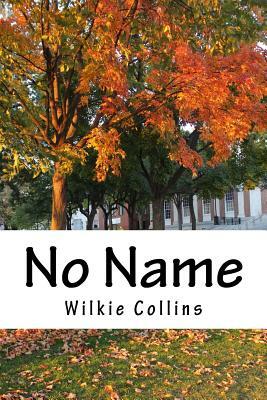 No Name by Wilkie Collins