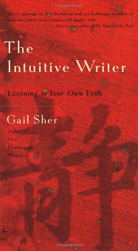 The Intuitive Writer: Listening to Your Own Voice by Gail Sher