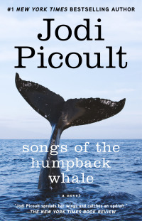 Songs of the Humpback Whale: A Novel in Five Voices by Jodi Picoult