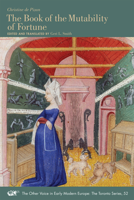 Christine de Pizan: The Book of the Mutability of Fortune, Volume 514 by 