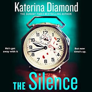 The Silence  by Katerina Diamond