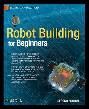 Robot Building for Beginners by David Cook