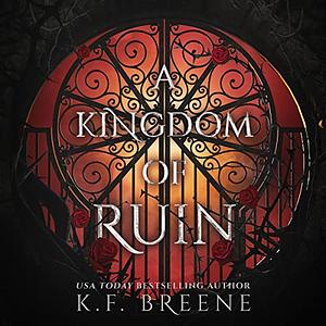 A Kingdom of Ruin by K.F. Breene