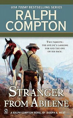 The Stranger from Abilene by Joseph a. West, Ralph Compton