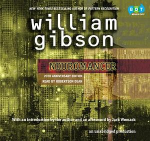 Neuromancer: A BBC Radio 4 Full-Cast Dramatisation by William Gibson