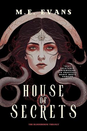 House of Secrets by M.E. Evans