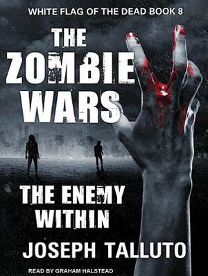 The Zombie Wars: The Enemy Within by Joseph Talluto