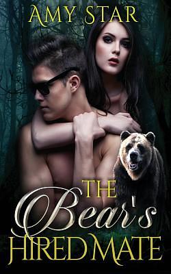 The Bear's Hired Mate by Amy Star