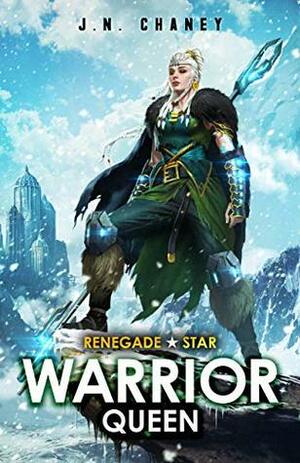 Warrior Queen by J.N. Chaney