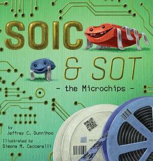 SOIC and SOT: the Microchips by Jeffrey C. Dunnihoo