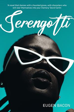 Serengotti by Eugen Bacon