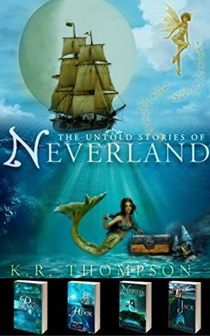 The Untold Stories of Neverland: The Complete Box Set by K.R. Thompson